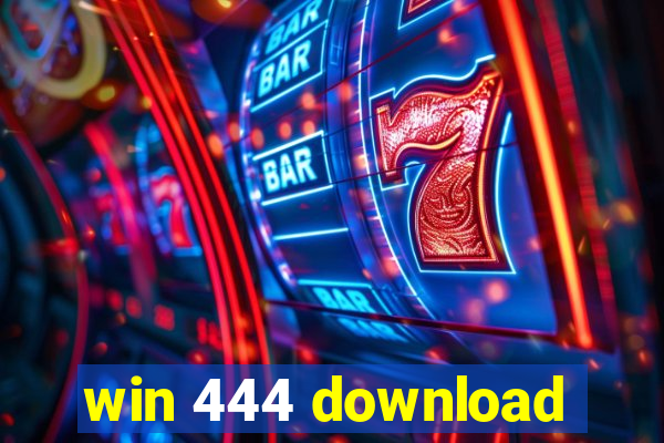 win 444 download